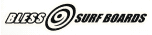 BLESS SURF BOARD